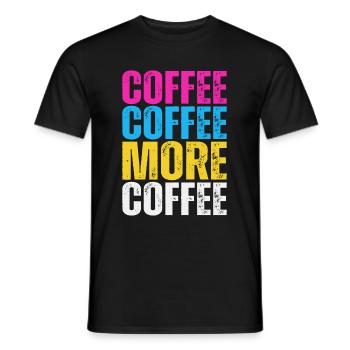 Plus de café - Drôle de dicton amateur de café - T-shirt homme - noir - Devant - AI Model Male 178 light (178cm)
