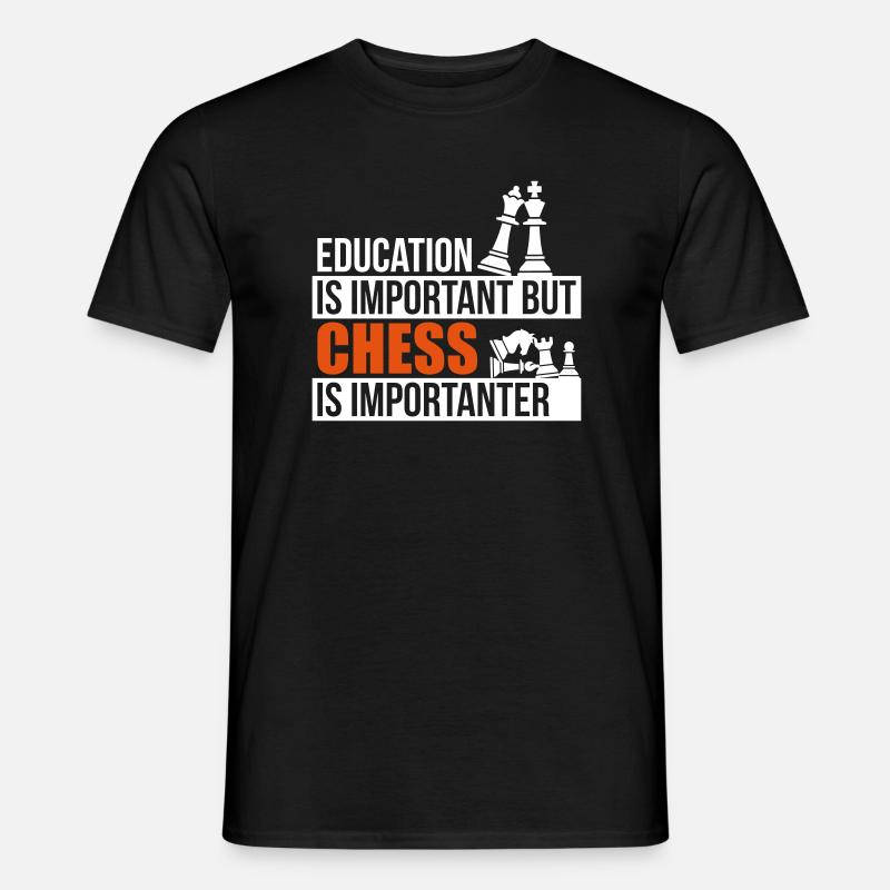 Chess is importanter - Männer T-Shirt - Schwarz