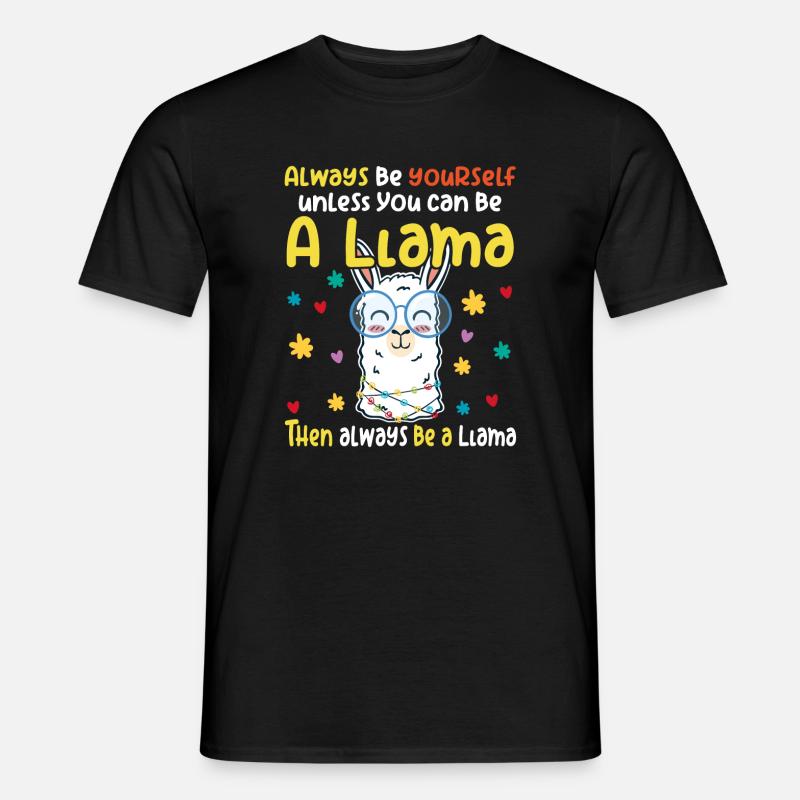 Sei Du selbst es sei denn Du kannst ein Lama sein - Männer T-Shirt - Schwarz