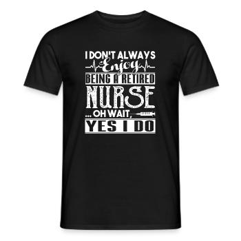 Nurse Enjoy Being Retired Nurse - Men's T-Shirt - black - Front - AI Model Male 178 light (178cm)