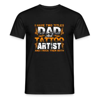 Tatoueur papa et tatoueur - T-shirt homme - noir - Devant - AI Model Male 178 light (178cm)