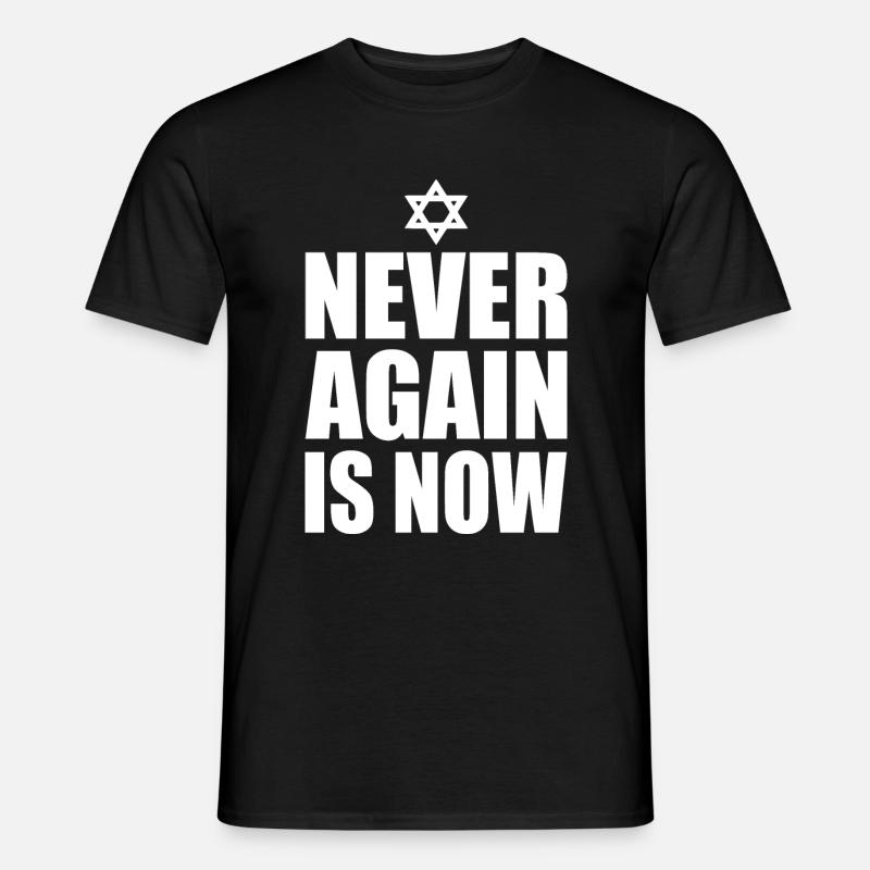 Never again is now - Männer T-Shirt - Schwarz