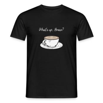 What's up, brew? Funny coffee fans shirt - Men's T-Shirt - black - Front - AI Model Male 178 light (178cm)