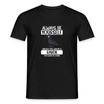 Soyez toujours vous-même à moins que vous ne puissiez être un corbeau - T-shirt homme - noir - Devant - AI Model Male 178 light (178cm)