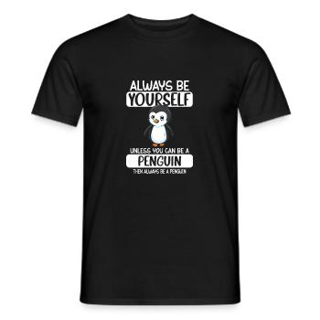 Soyez toujours vous-même à moins que vous ne puissiez être un pingouin - T-shirt homme - noir - Devant - AI Model Male 178 light (178cm)