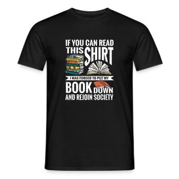 If You Read This I Was Forced To Put My Book Down - Men's T-Shirt - black - Front - AI Model Male 178 light (178cm)