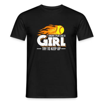 I Know I Play Like A Girl Try To Keep Up Softball - Men's T-Shirt - black - Front - AI Model Male 178 light (178cm)