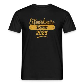 Extraordinaire Depuis 2025 | Cadeau Anniversaire - T-shirt homme - noir - Devant - AI Model Male 178 light (178cm)