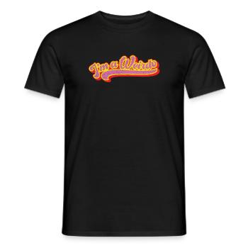 I'm a Weirdo distressed design - Men's T-Shirt - black - Front - AI Model Male 178 light (178cm)