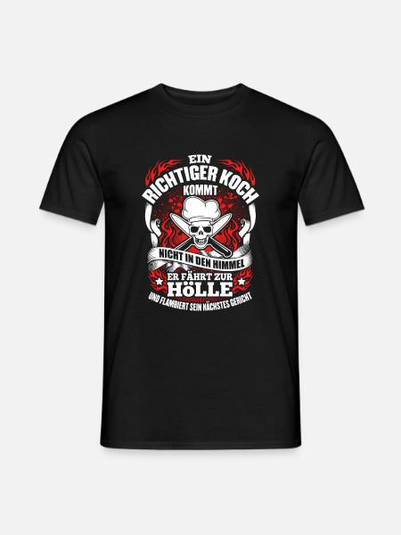 Ein richtiger Koch fährt zur Hölle - Männer T-Shirt - Schwarz