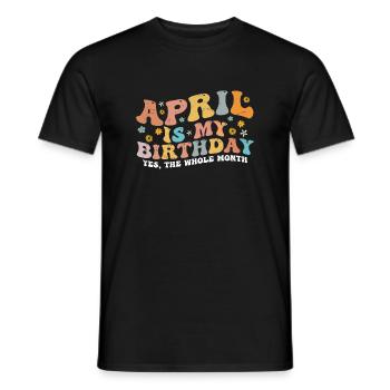 April Is My Birthday Month, Funny Birthday Month - T-shirt homme - noir - Devant - AI Model Male 178 light (178cm)