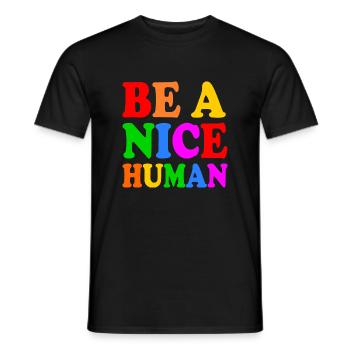 Be a nice human - Men's T-Shirt - black - Front - AI Model Male 178 light (178cm)