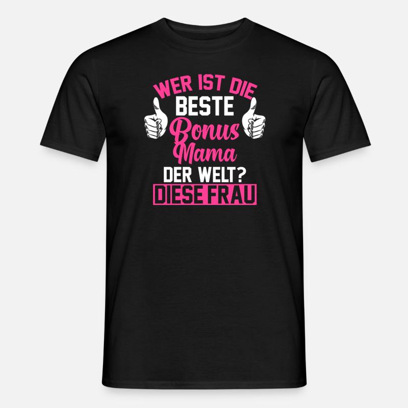 Bonus Mama Stiefmutter Stiefmama Geschenk - Männer T-Shirt - Schwarz