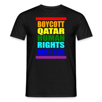 Boycott Qatar Katar Human Rights Matter Spruch - Männer T-Shirt - Schwarz - Vorne - AI Model Male 178 light (178cm)