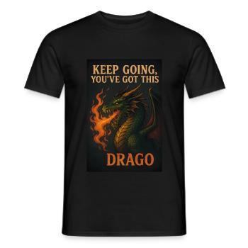 Keep Going, You’ve Got This – Drache-Design - Männer T-Shirt - Schwarz - Vorne - AI Model Male 178 light (178cm)