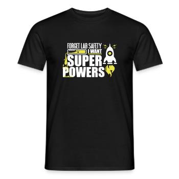 Forget lab safety i want super powers - Men's T-Shirt - black - Front - AI Model Male 178 light (178cm)