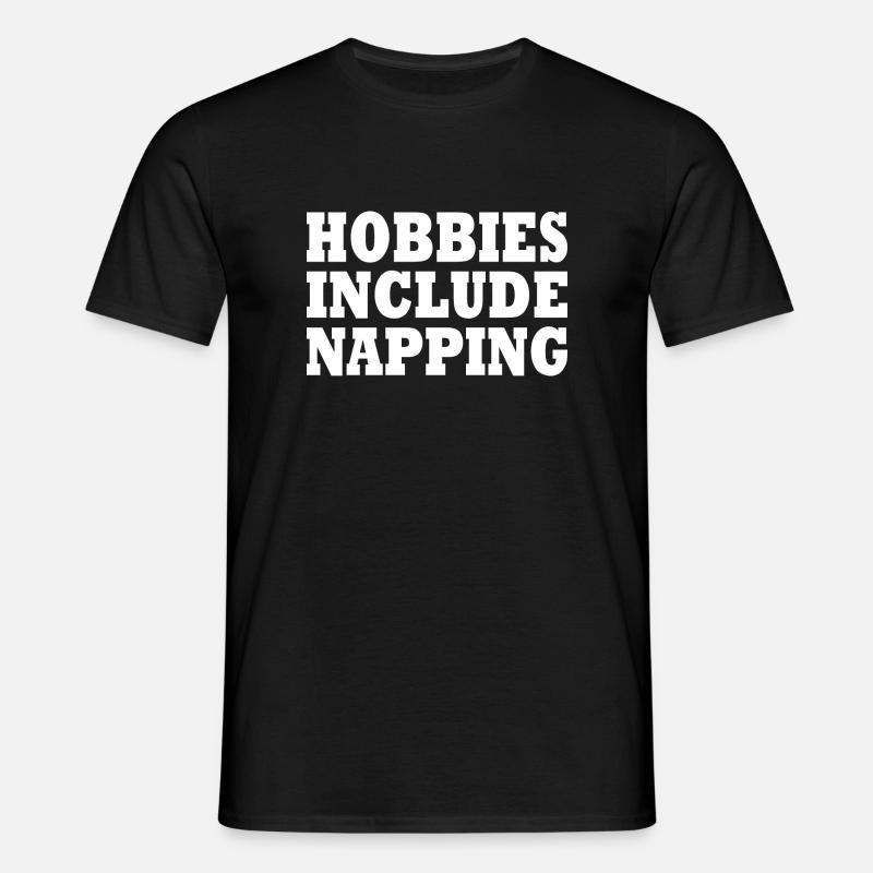 Hobbies include napping - T-shirt Homme - noir