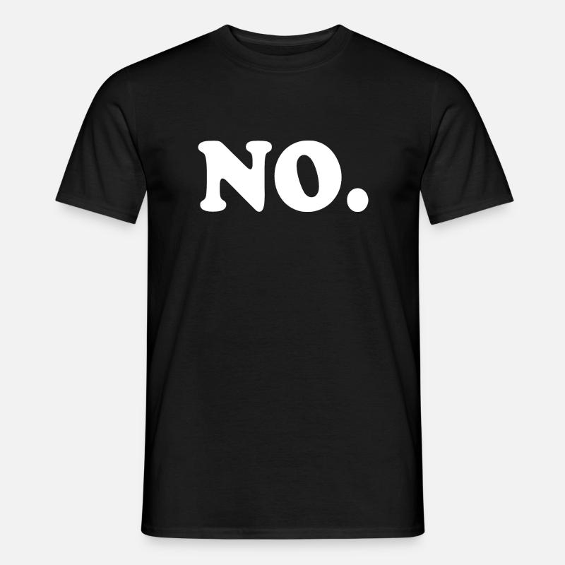 No - Männer T-Shirt - Schwarz