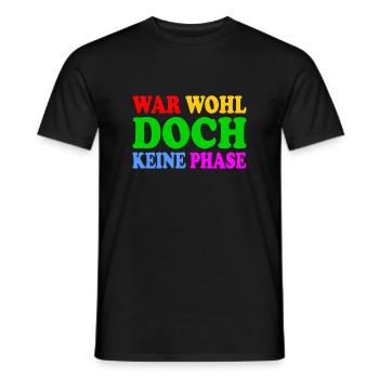 war wohl doch keine phase - Männer T-Shirt - Schwarz - Vorne - AI Model Male 178 light (178cm)