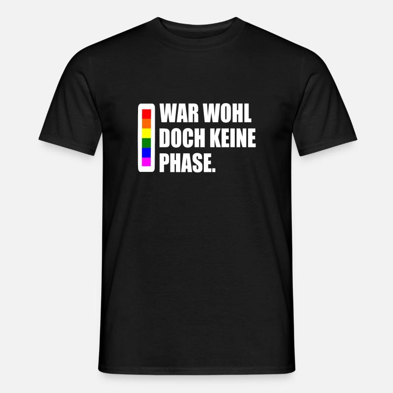 war wohl doch keine phase - Männer T-Shirt - Schwarz