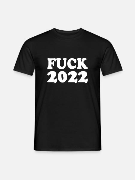 Fuck 2022 - Men's T-Shirt - black