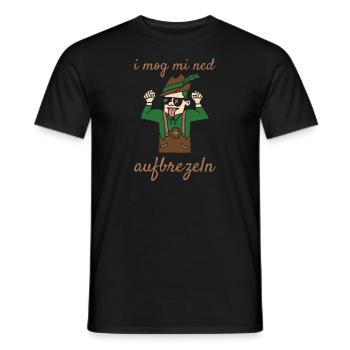 I Mog Mi Ned Aufbrezeln Lederhose Ersatz Lederhosn - Männer T-Shirt - Schwarz - Vorne - AI Model Male 178 light (178cm)