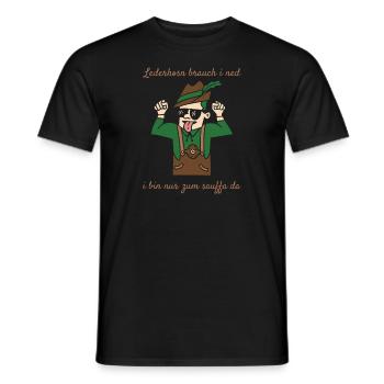 Lederhosn Brauch i Ned I Bin Nur Zum Sauffa Da - Männer T-Shirt - Schwarz - Vorne - AI Model Male 178 light (178cm)