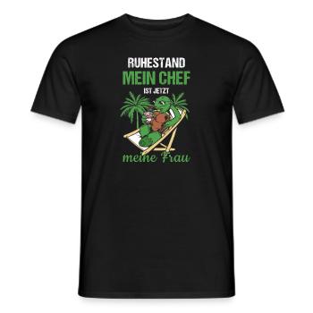 Ruhestand Mein Chef Ist Jetzt Meine Frau Rente - Männer T-Shirt - Schwarz - Vorne - AI Model Male 178 light (178cm)