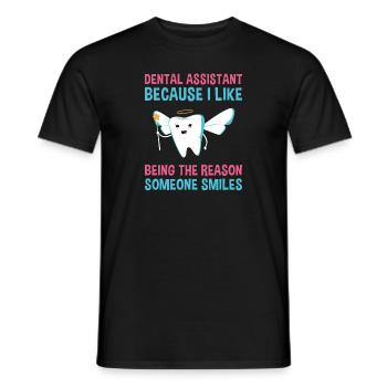 The Reason Someone Smiles Dental Assistant - Männer T-Shirt - Schwarz - Vorne - AI Model Male 178 light (178cm)