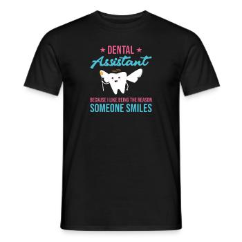 The Reason Someone Smiles Dental Assistant - Männer T-Shirt - Schwarz - Vorne - AI Model Male 178 light (178cm)