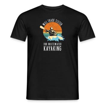 Will Trade Sister For Whitewater Kayaking - Men's T-Shirt - black - Front - AI Model Male 178 light (178cm)