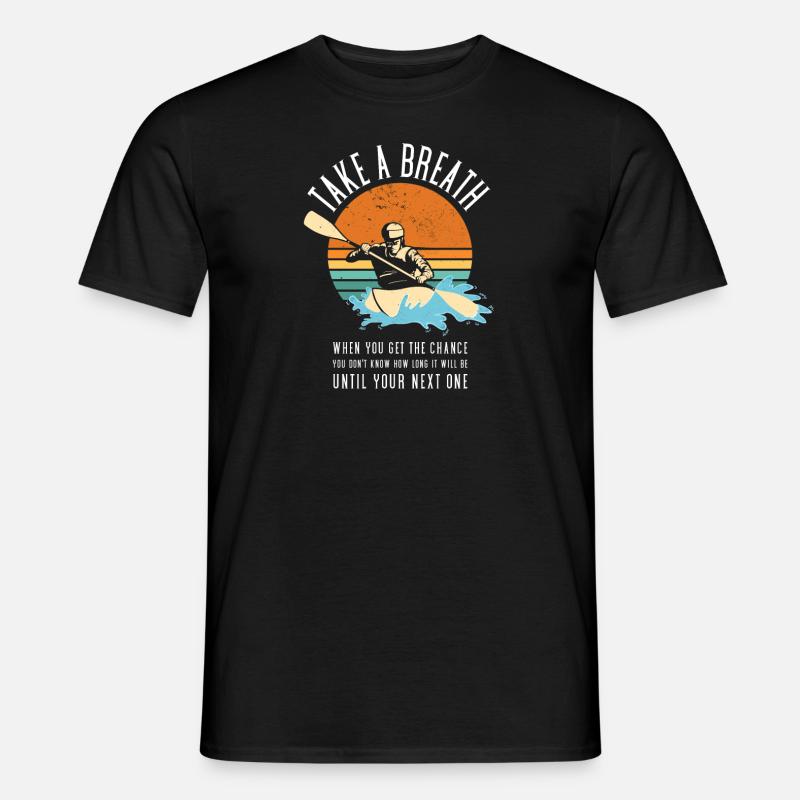 Take A Breath Whitewater Kayaking - Männer T-Shirt - Schwarz