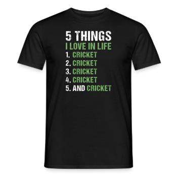 Sport 5 Things I Love In Life Cricket - Men's T-Shirt - black - Front - AI Model Male 178 light (178cm)