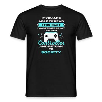 Forced to Return to Society - Gamer T-Shirt - Men's T-Shirt - black - Front - AI Model Male 178 light (178cm)
