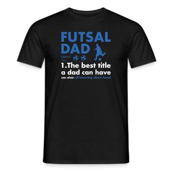 Sport Dad Definition Futsal - Men's T-Shirt - black - Front - AI Model Male 178 light (178cm)