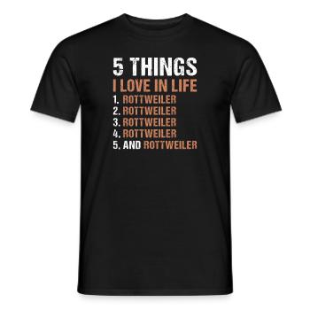 5 Things I Love In Life Rottweiler - Männer T-Shirt - Schwarz - Vorne - AI Model Male 178 light (178cm)