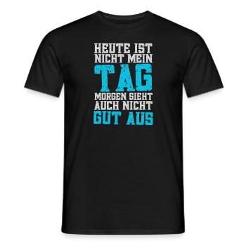 Heute ist nicht mein Tag... - Männer T-Shirt - Schwarz - Vorne - AI Model Male 178 light (178cm)