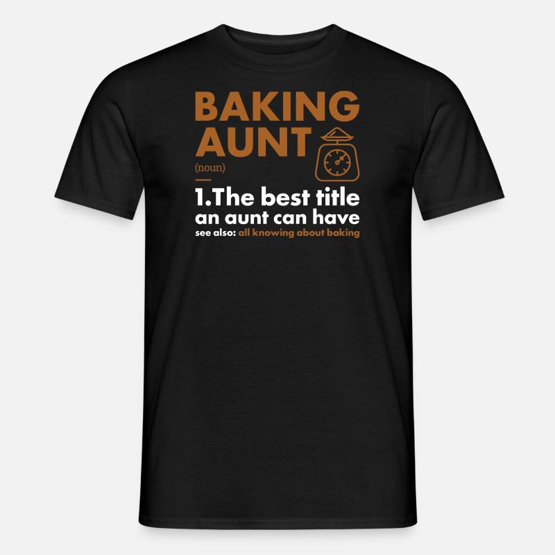 Baker Aunt Définition Cuisson - T-shirt homme - noir