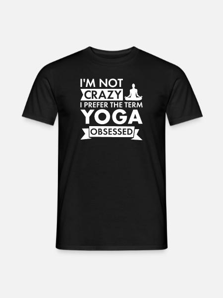 Yogi I'm Not Crazy Yoga - Men's T-Shirt - black