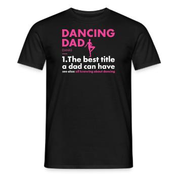 Dancer Dad Definition Dancing - Men's T-Shirt - black - Front - AI Model Male 178 light (178cm)