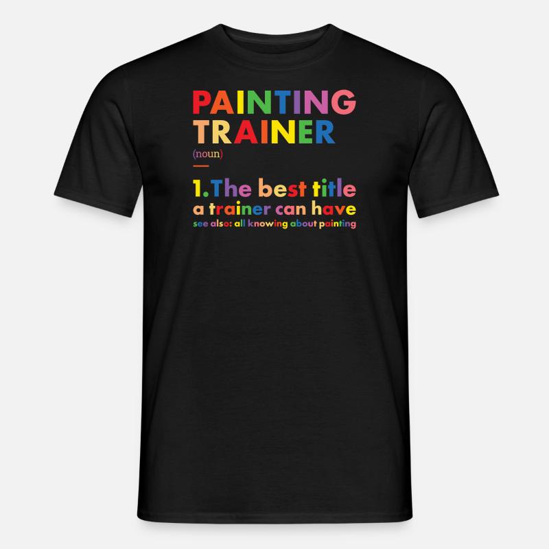 Painter Trainer Definition Painting - Männer T-Shirt - Schwarz