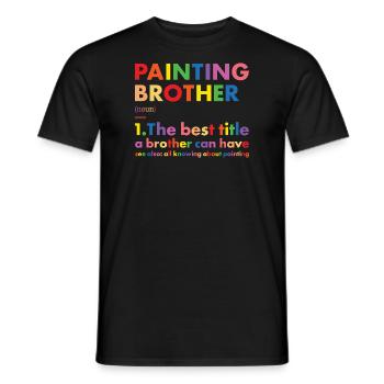 Painter Brother Definition Painting - Männer T-Shirt - Schwarz - Vorne - AI Model Male 178 light (178cm)