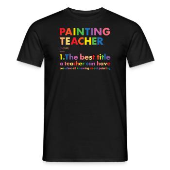 Painter Teacher Definition Painting - Männer T-Shirt - Schwarz - Vorne - AI Model Male 178 light (178cm)