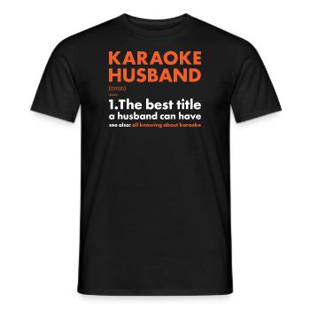 Singer Husband Definition Karaoke - Männer T-Shirt - Schwarz - Vorne - AI Model Male 178 light (178cm)