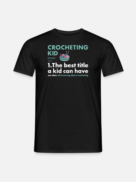 Crocheter Kid Definition Crocheting - Men's T-Shirt - black