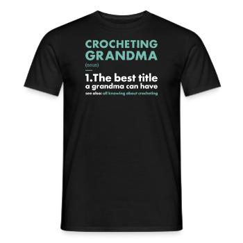 Crocheter Grandma Definition Crocheting - Men's T-Shirt - black - Front - AI Model Male 178 light (178cm)