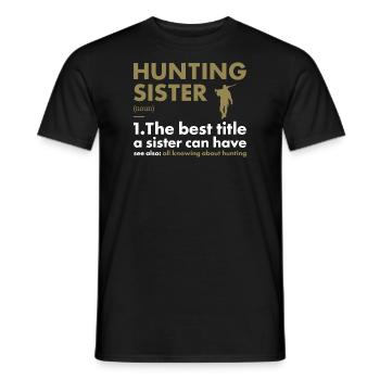Hunter Sister Definition Hunting - Men's T-Shirt - black - Front - AI Model Male 178 light (178cm)