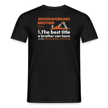 Menuisier Frère Définition Travail du bois - T-shirt homme - noir - Devant - AI Model Male 178 light (178cm)