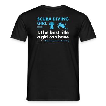 Scuba Diver Girl Definition Scuba Diving - Männer T-Shirt - Schwarz - Vorne - AI Model Male 178 light (178cm)