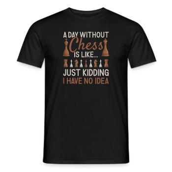 Chess Player A Day Without Chess - Männer T-Shirt - Schwarz - Vorne - AI Model Male 178 light (178cm)